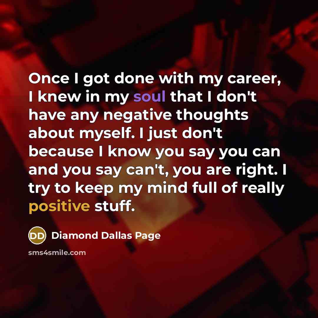 “Once I got done with my career, I knew in…” quote by Diamond Dallas Page