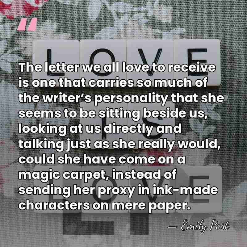 The letter we all love to receive is one that carries so&hellip; - Emily Post