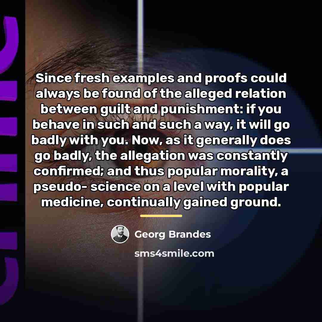 “Since fresh examples and proofs could always be found of…” quote by Georg Brandes