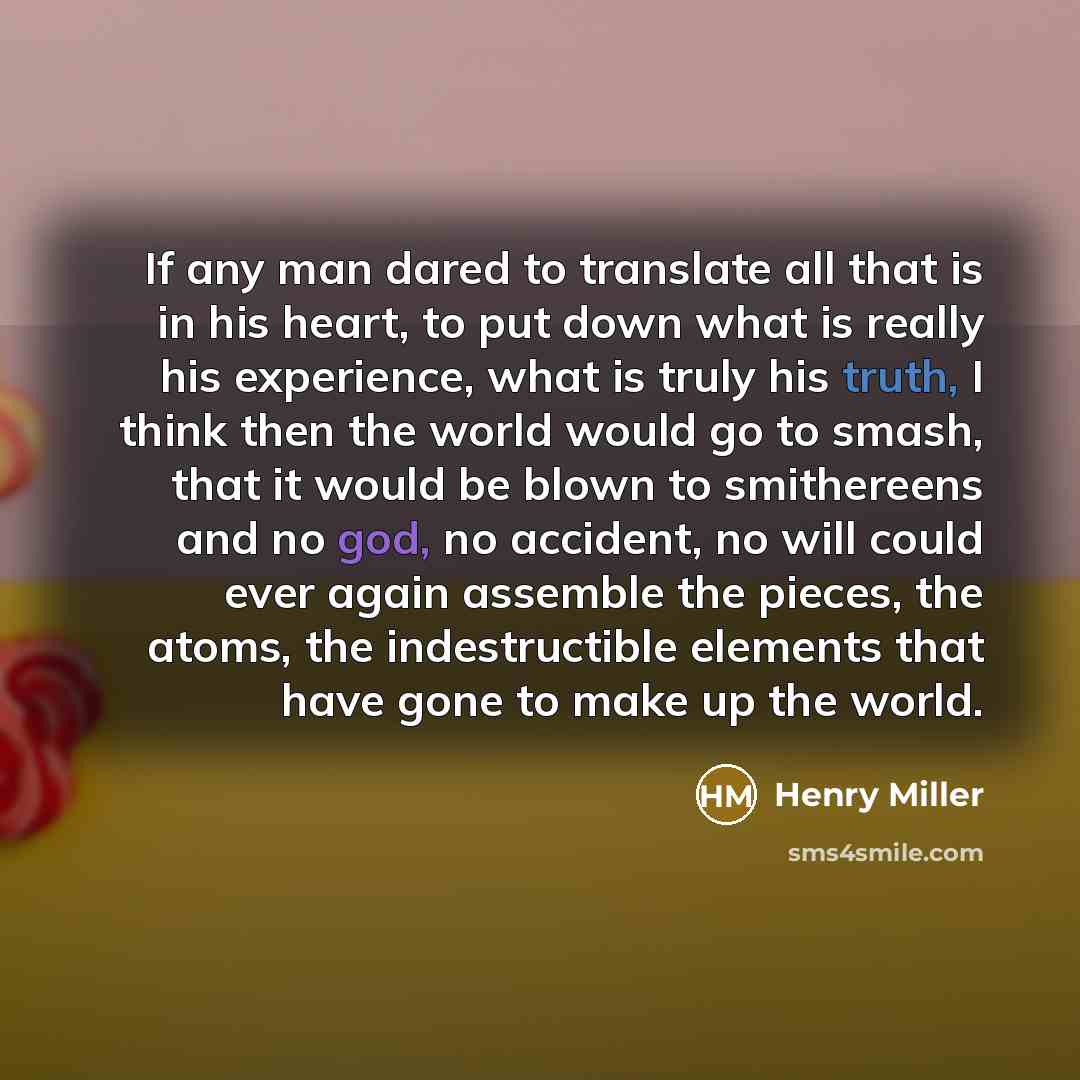 “If any man dared to translate all that is in…” quote by Henry Miller