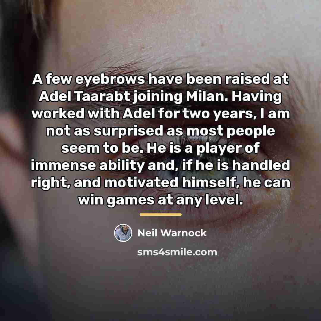 “A few eyebrows have been raised at Adel Taarabt joining…” quote by Neil Warnock