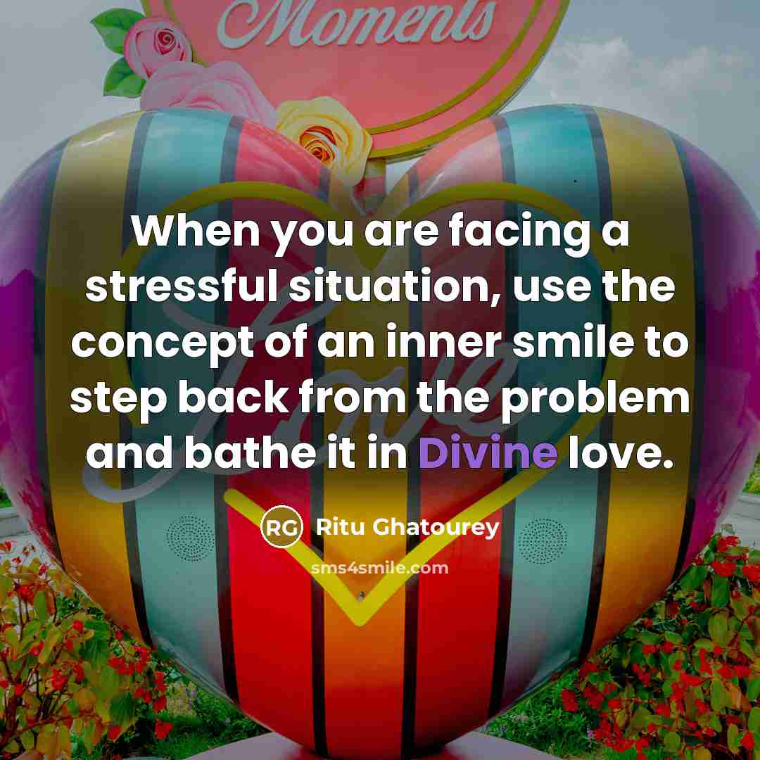 “When you are facing a stressful situation, use the concept…” quote by Ritu Ghatourey