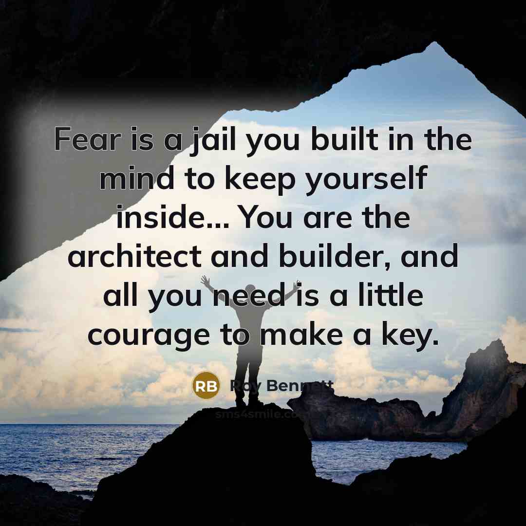 “Fear is a jail you built in the mind to…” quote by Roy Bennett