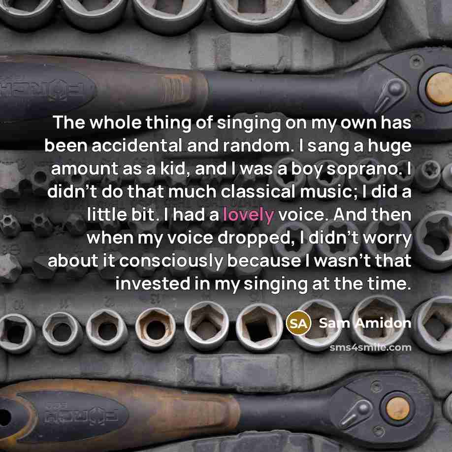 “The whole thing of singing on my own has been…” quote by Sam Amidon