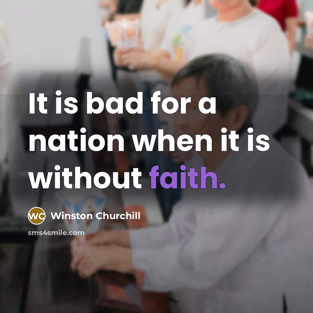 “It is bad for a nation when it is without…” quote by Winston Churchill
