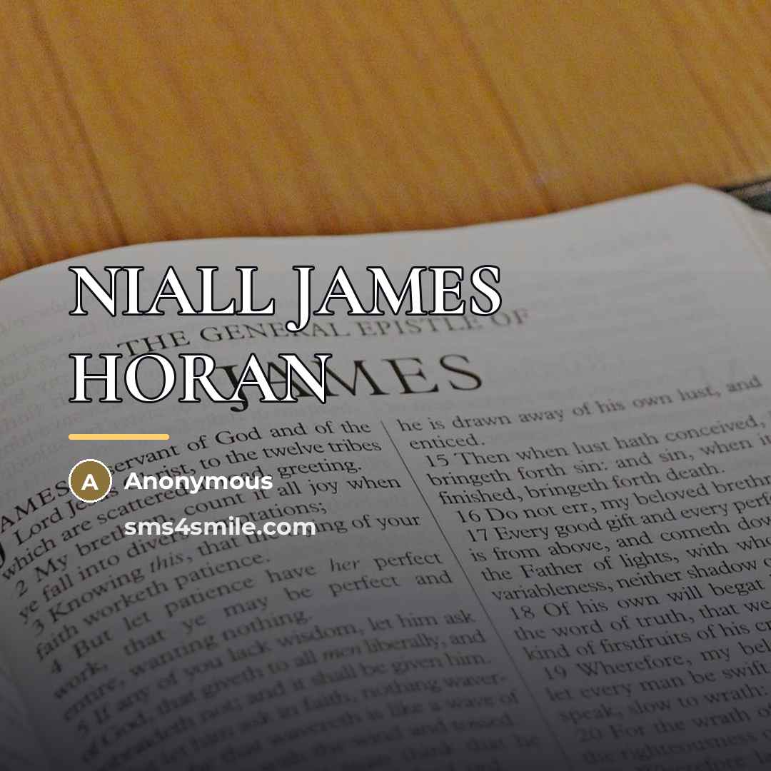 “NIALL JAMES HORAN…” quote by Anonymous