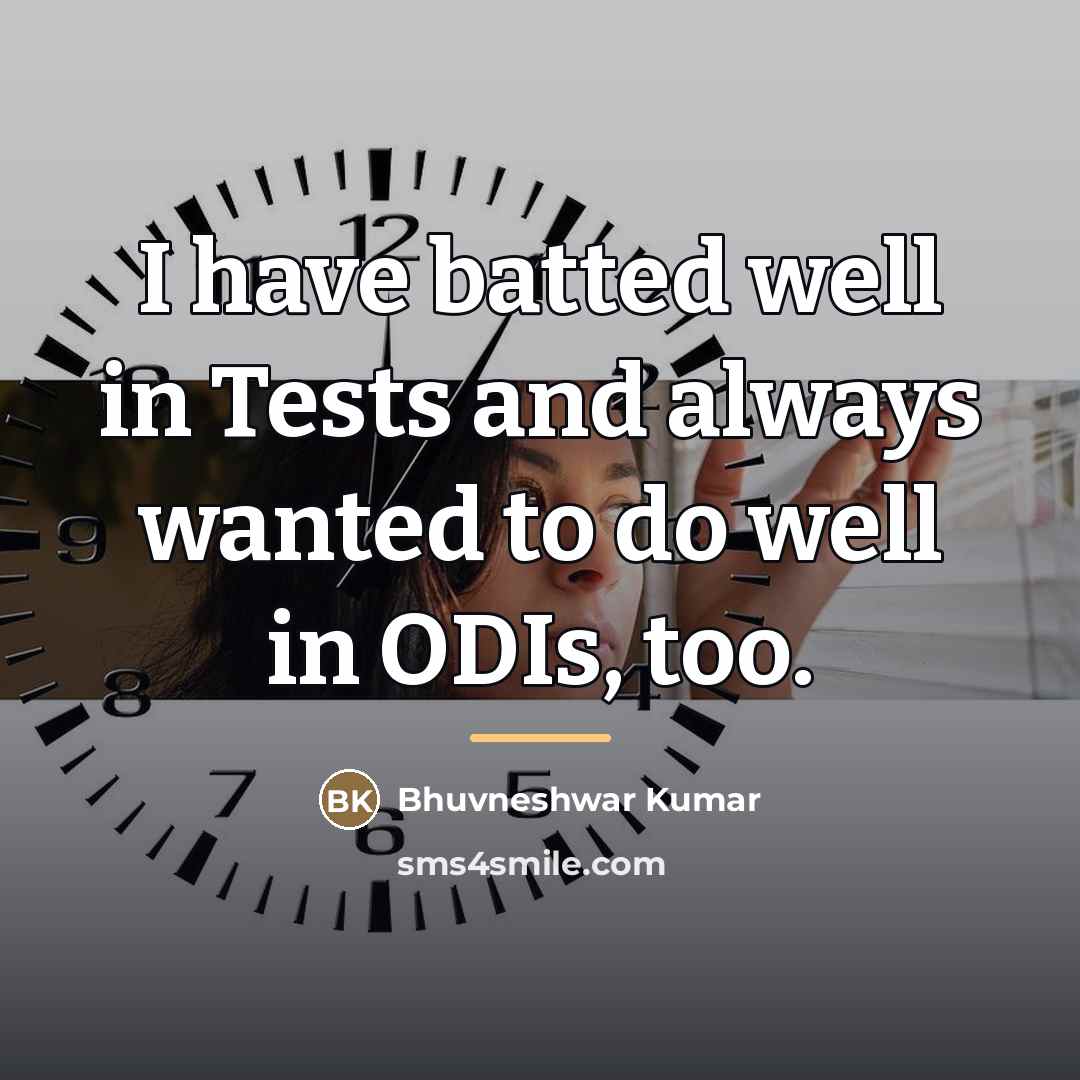 “I have batted well in Tests and always wanted to…” quote by Bhuvneshwar Kumar