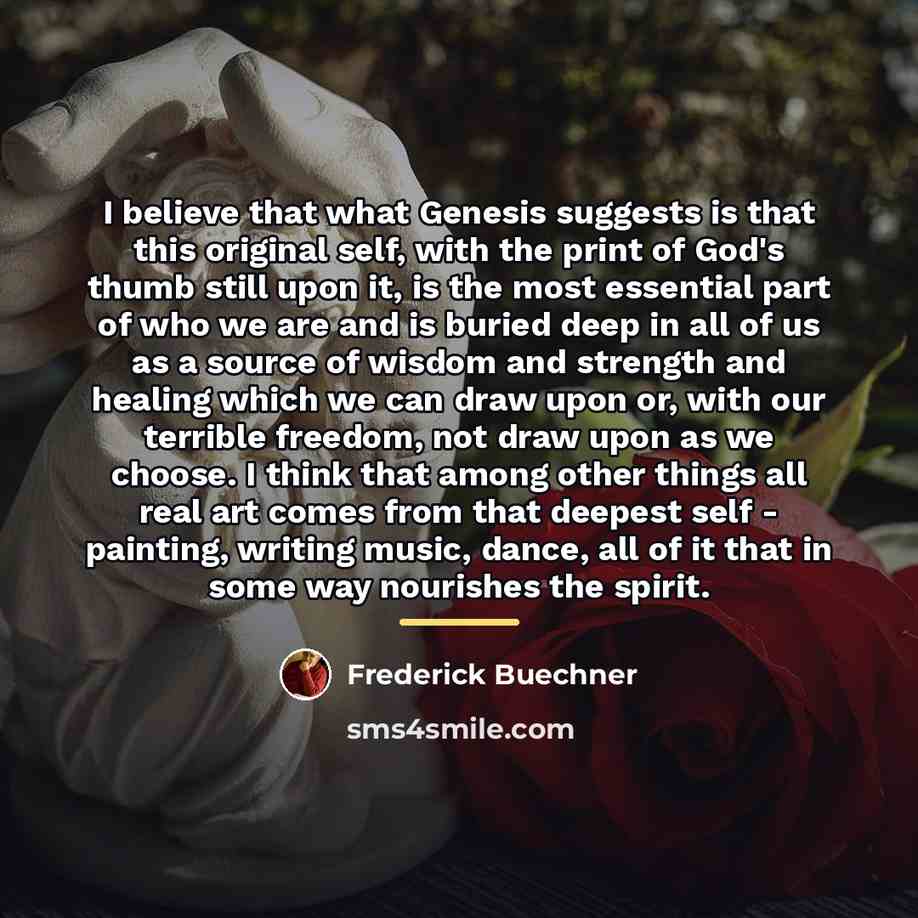 “I believe that what Genesis suggests is that this original…” quote by Frederick Buechner
