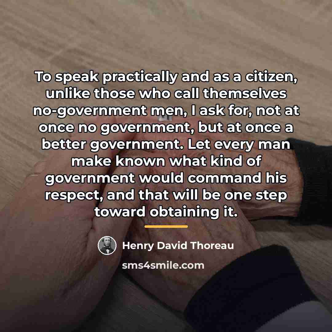 “To speak practically and as a citizen, unlike those who…” quote by Henry David Thoreau