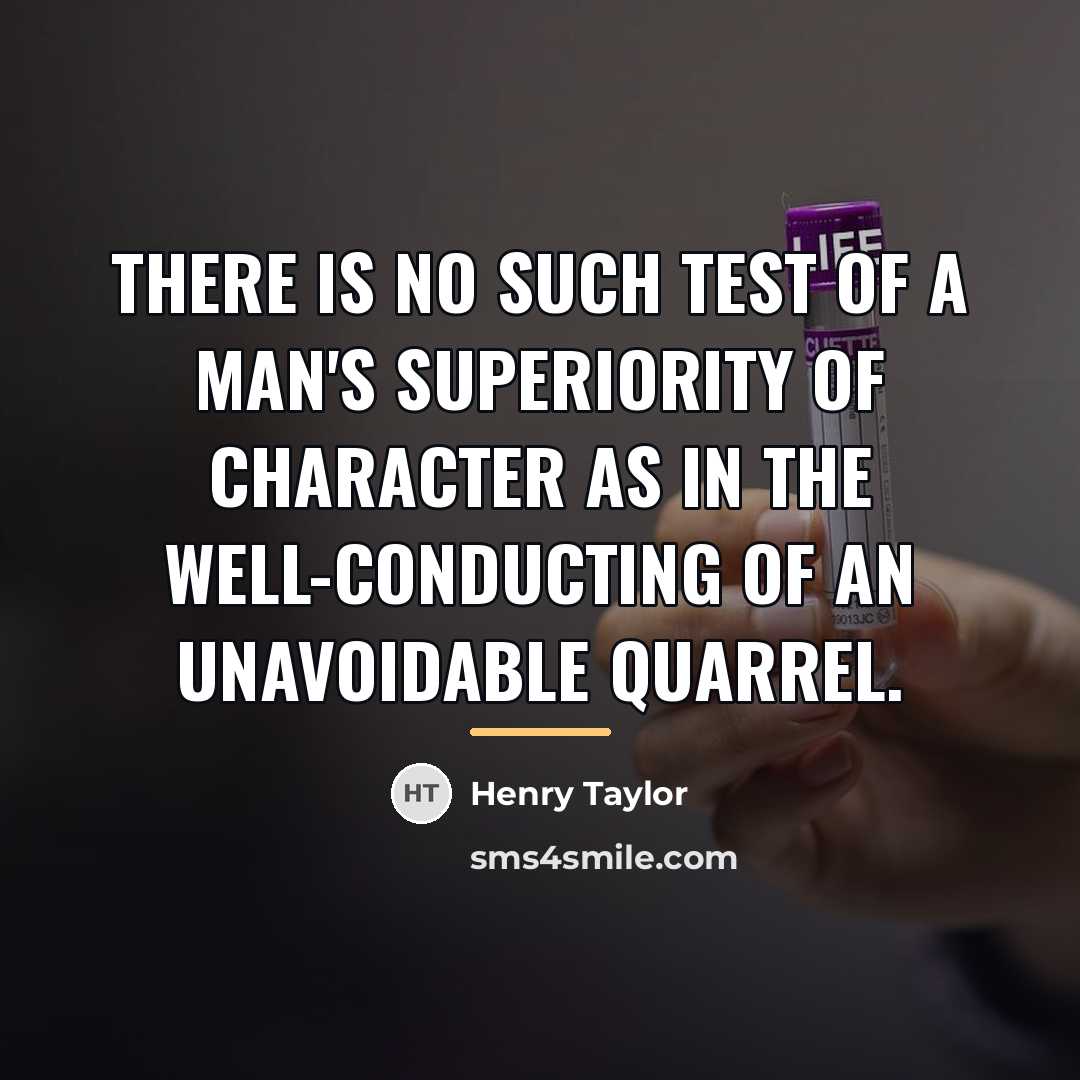 “There is no such test of a man's superiority of…” quote by Henry Taylor