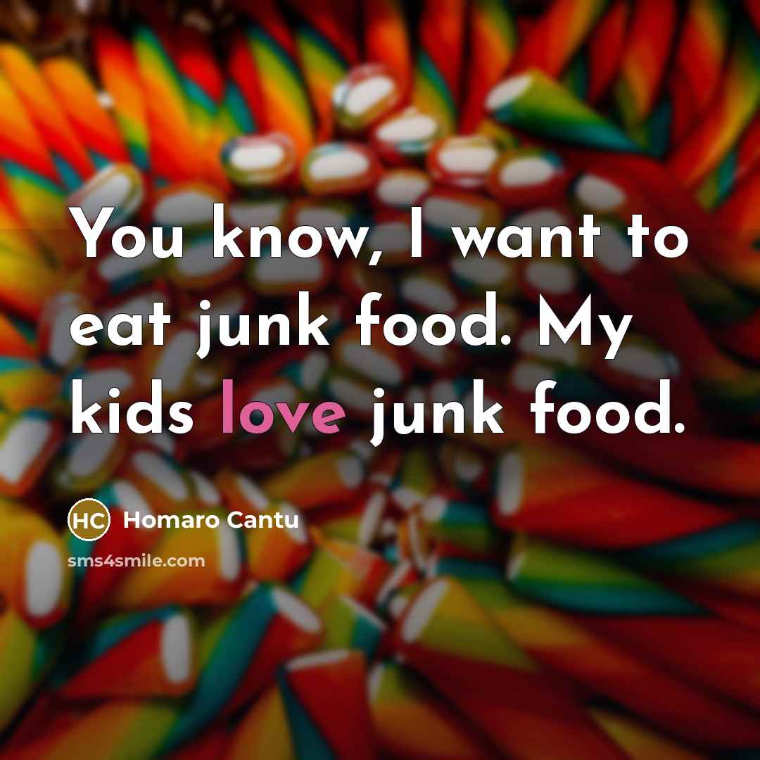 “You know, I want to eat junk food. My kids…” quote by Homaro Cantu