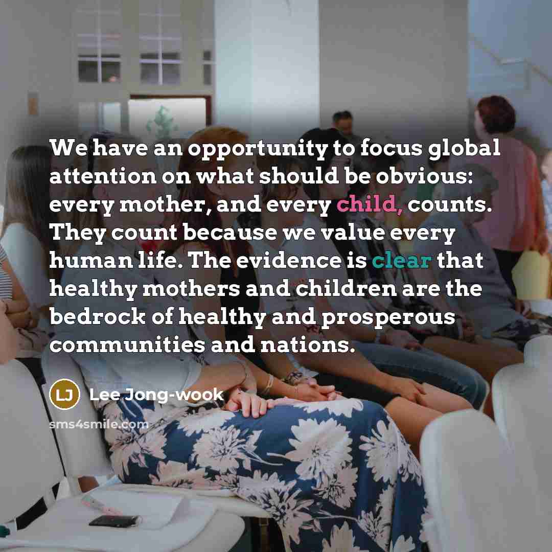 “We have an opportunity to focus global attention on what…” quote by Lee Jong-wook