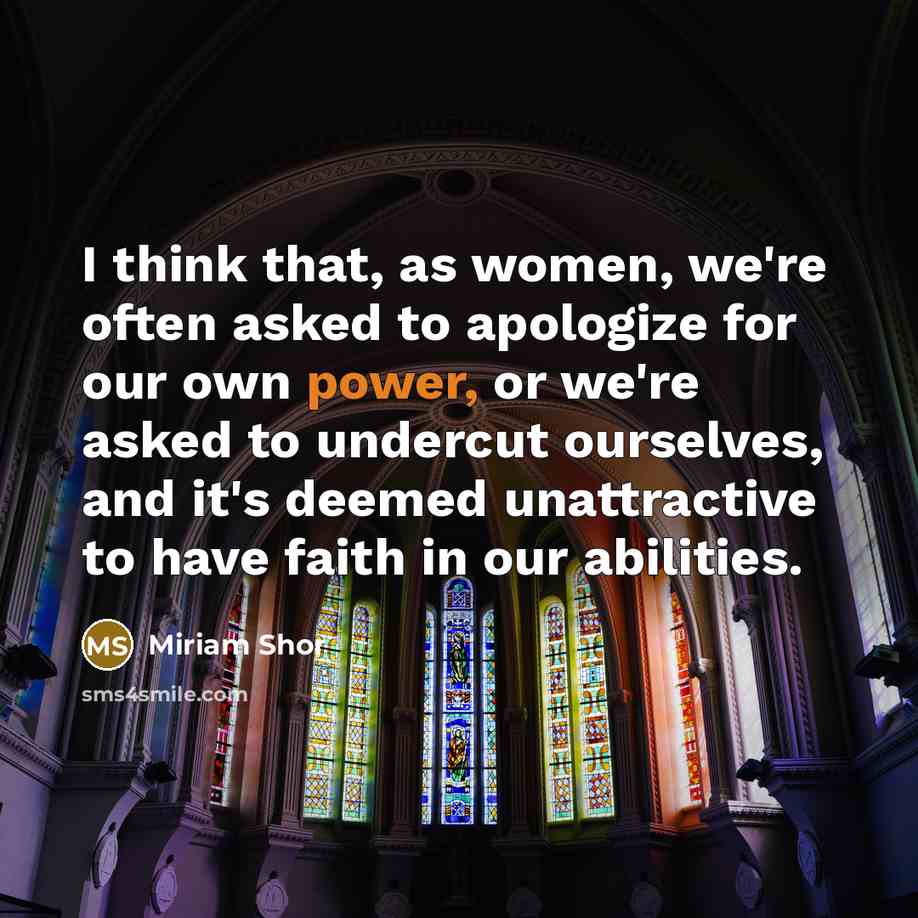 “I think that, as women, we're often asked to apologize…” quote by Miriam Shor