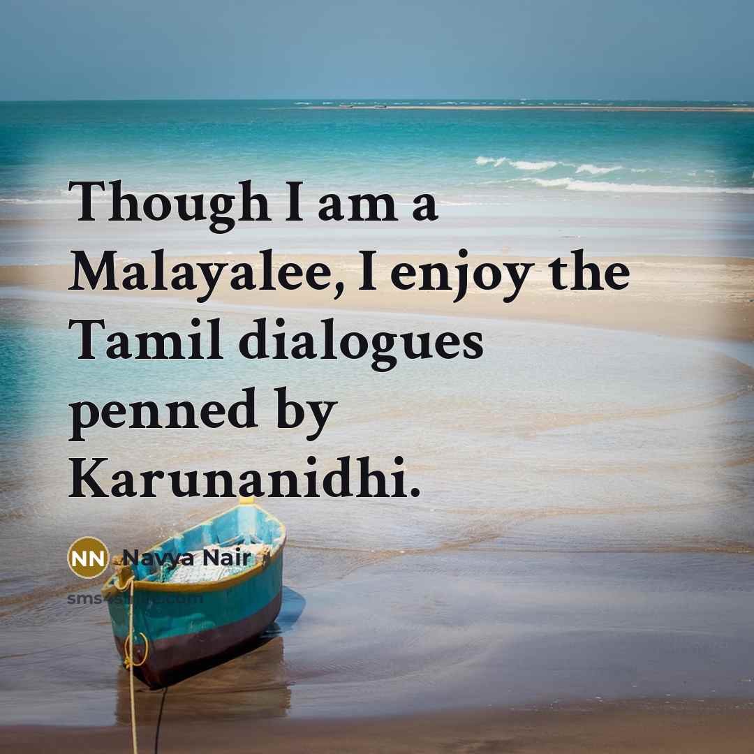 “Though I am a Malayalee, I enjoy the Tamil dialogues…” quote by Navya Nair