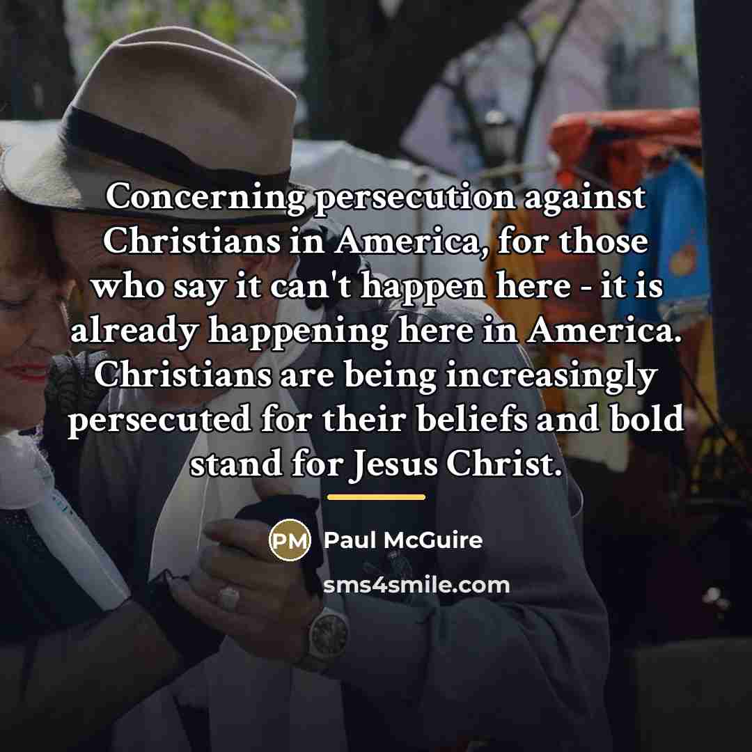 “Concerning persecution against Christians in America, for those who say…” quote by Paul McGuire