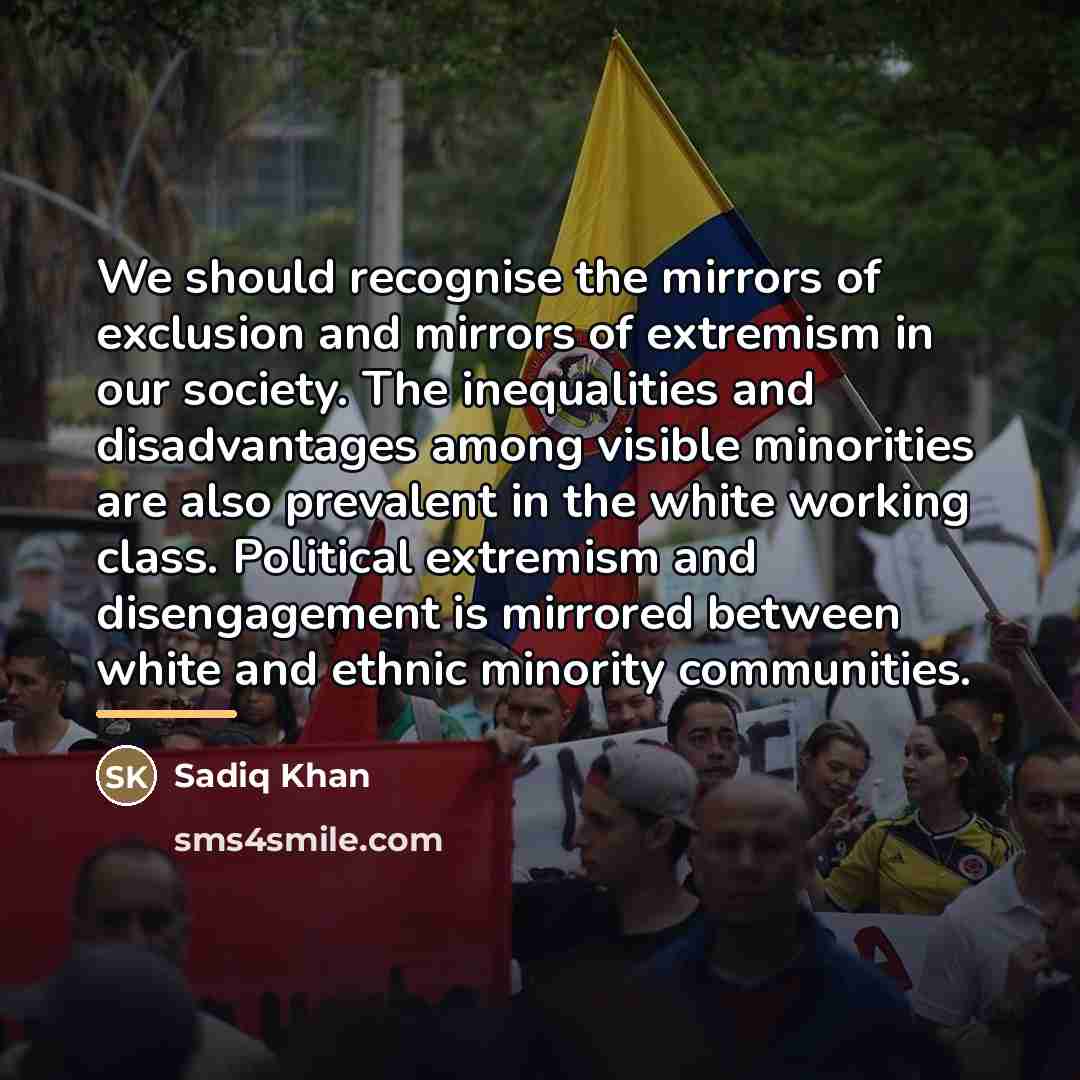 “We should recognise the mirrors of exclusion and mirrors of…” quote by Sadiq Khan