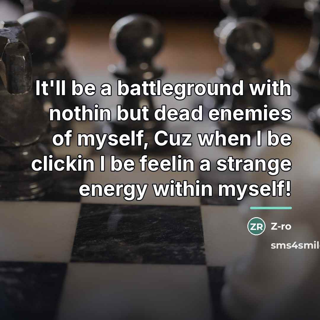 “It'll be a battleground with nothin but dead enemies of…” quote by Z-Ro