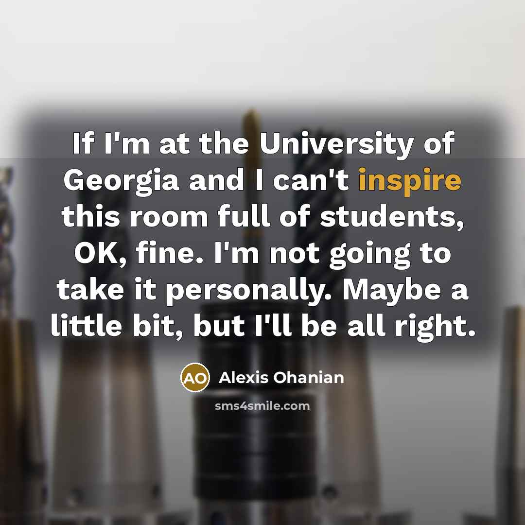 “If I'm at the University of Georgia and I can't…” quote by Alexis Ohanian