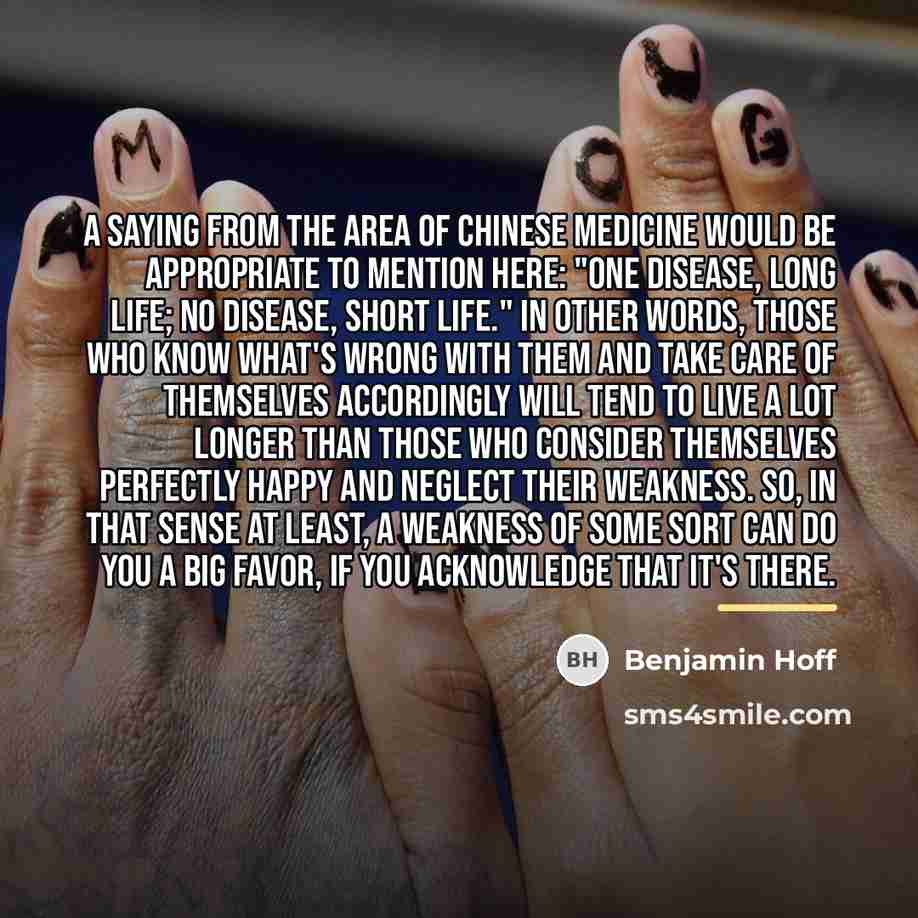 “A saying from the area of Chinese medicine would be…” quote by Benjamin Hoff