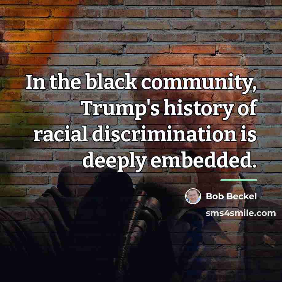 “In the black community, Trump's history of racial discrimination is…” quote by Bob Beckel