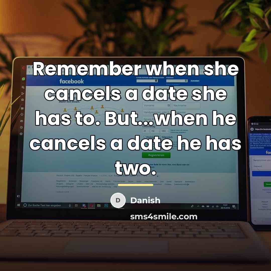 “Remember when she cancels a date she has to. But...when…” quote by Danish