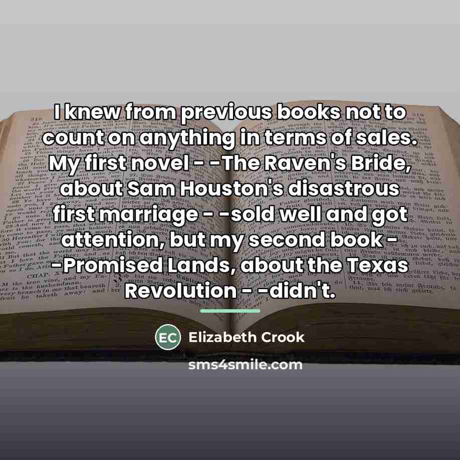 “I knew from previous books not to count on anything…” quote by Elizabeth Crook