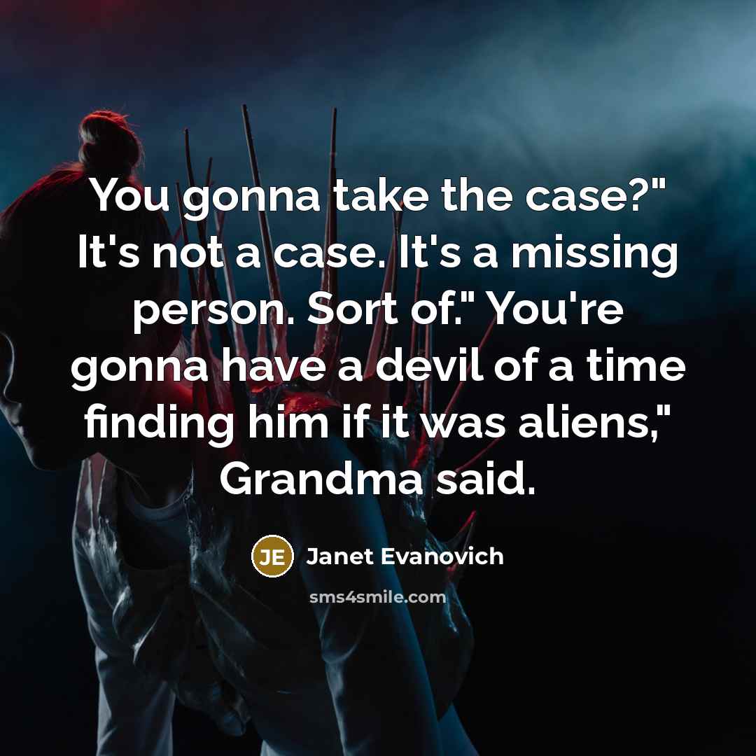 “You gonna take the case?" It's not a case. It's…” quote by Janet Evanovich