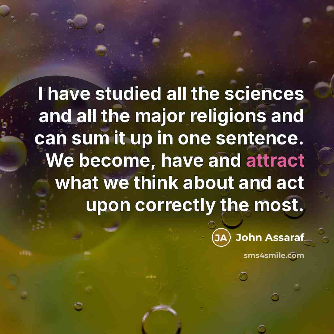 “I have studied all the sciences and all the major…” quote by John Assaraf