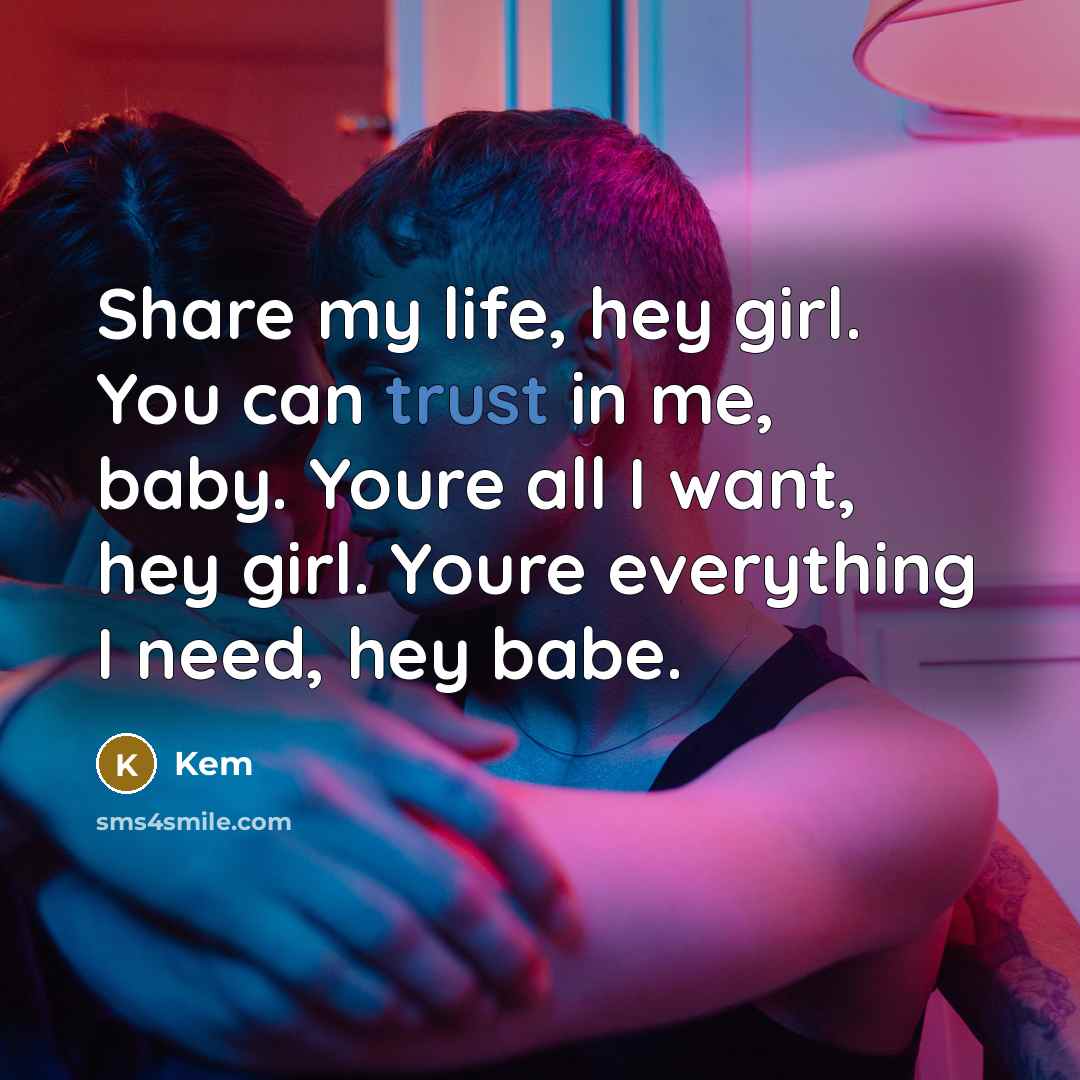“Share my life, hey girl. You can trust in me,…” quote by Kem