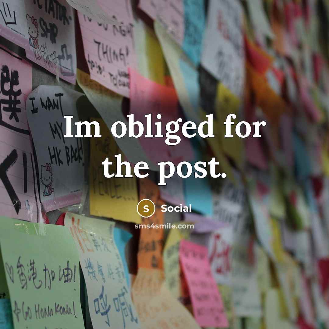 “Im obliged for the post.” quote by Social
