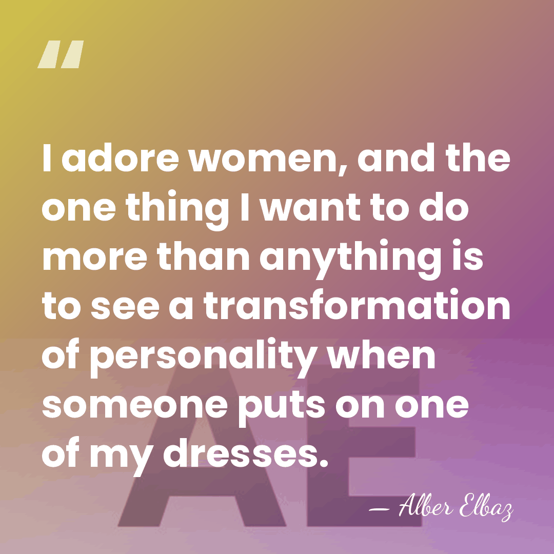 I adore women, and the one thing I want to do more&hellip; - Alber Elbaz
