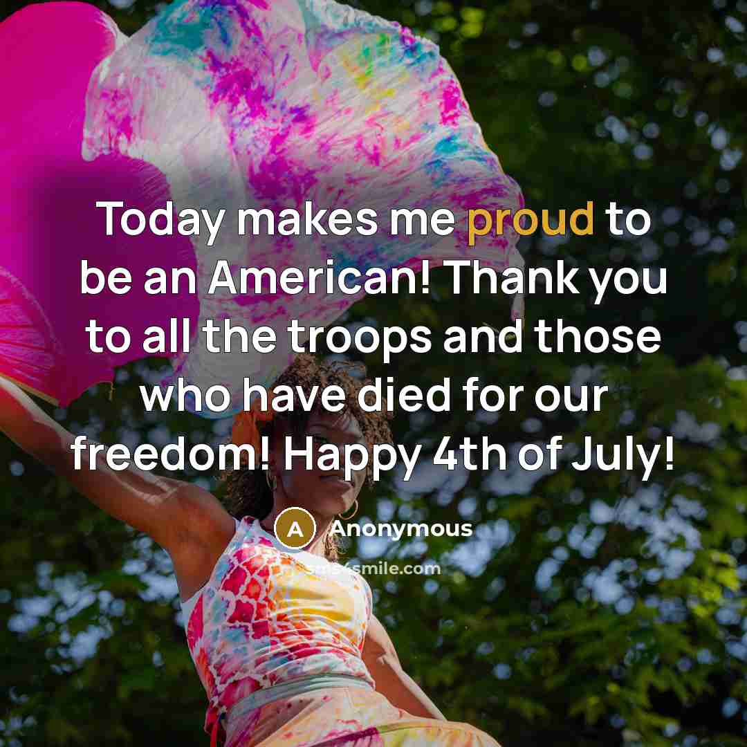 “Today makes me proud to be an American! Thank you…” quote by Anonymous