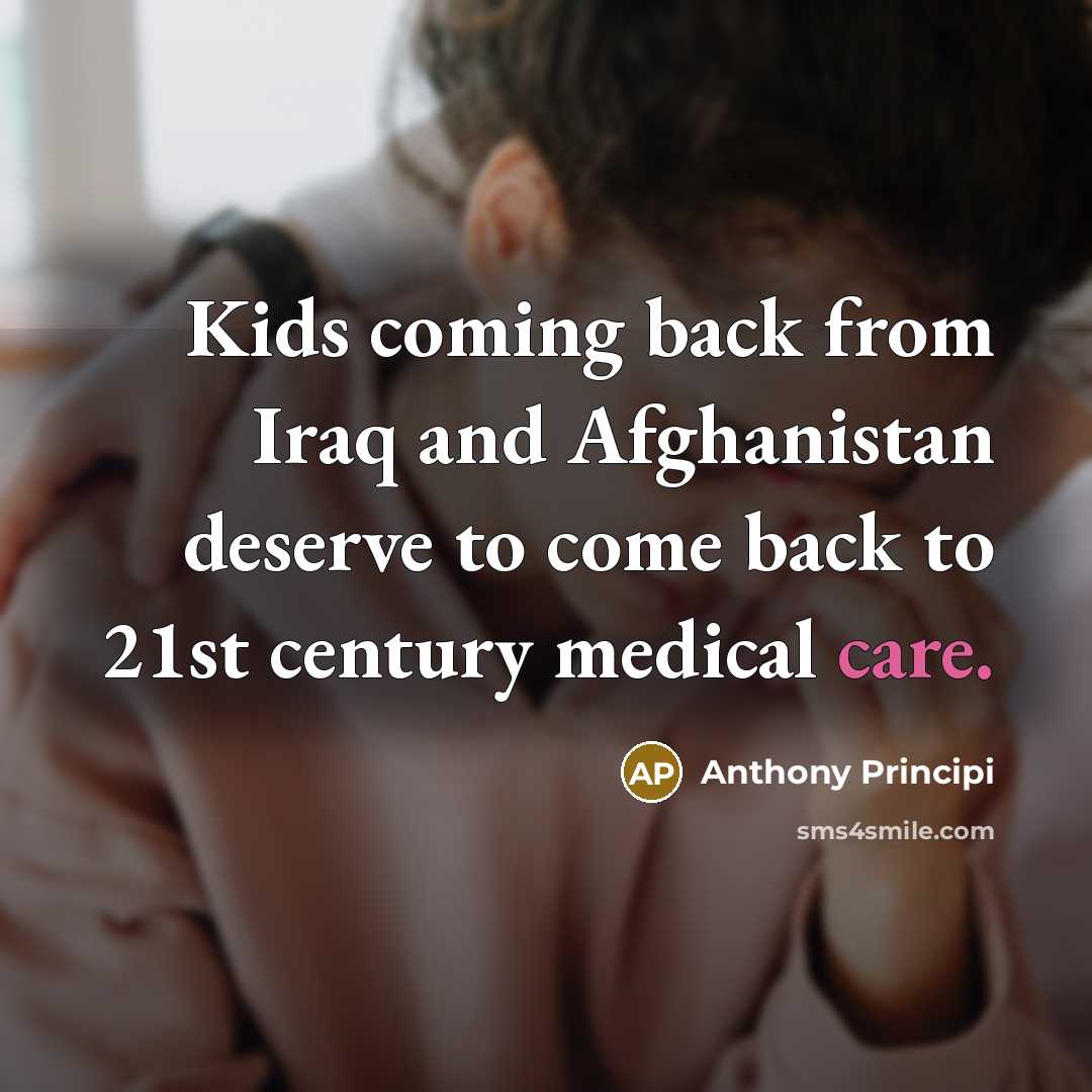 “Kids coming back from Iraq and Afghanistan deserve to come…” quote by Anthony Principi