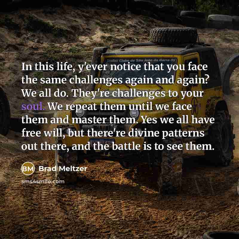 “In this life, y'ever notice that you face the same…” quote by Brad Meltzer
