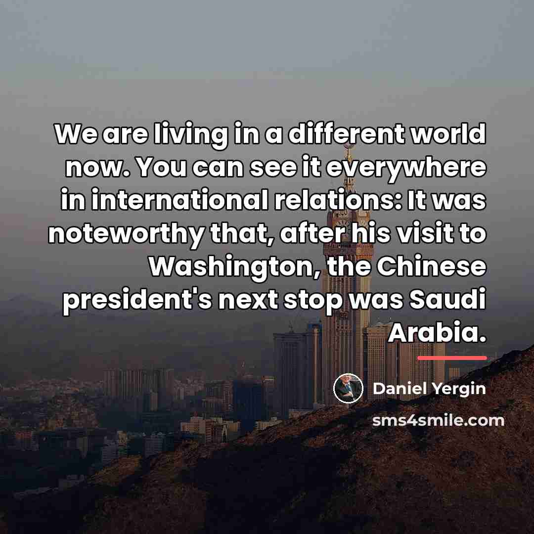 “We are living in a different world now. You can…” quote by Daniel Yergin