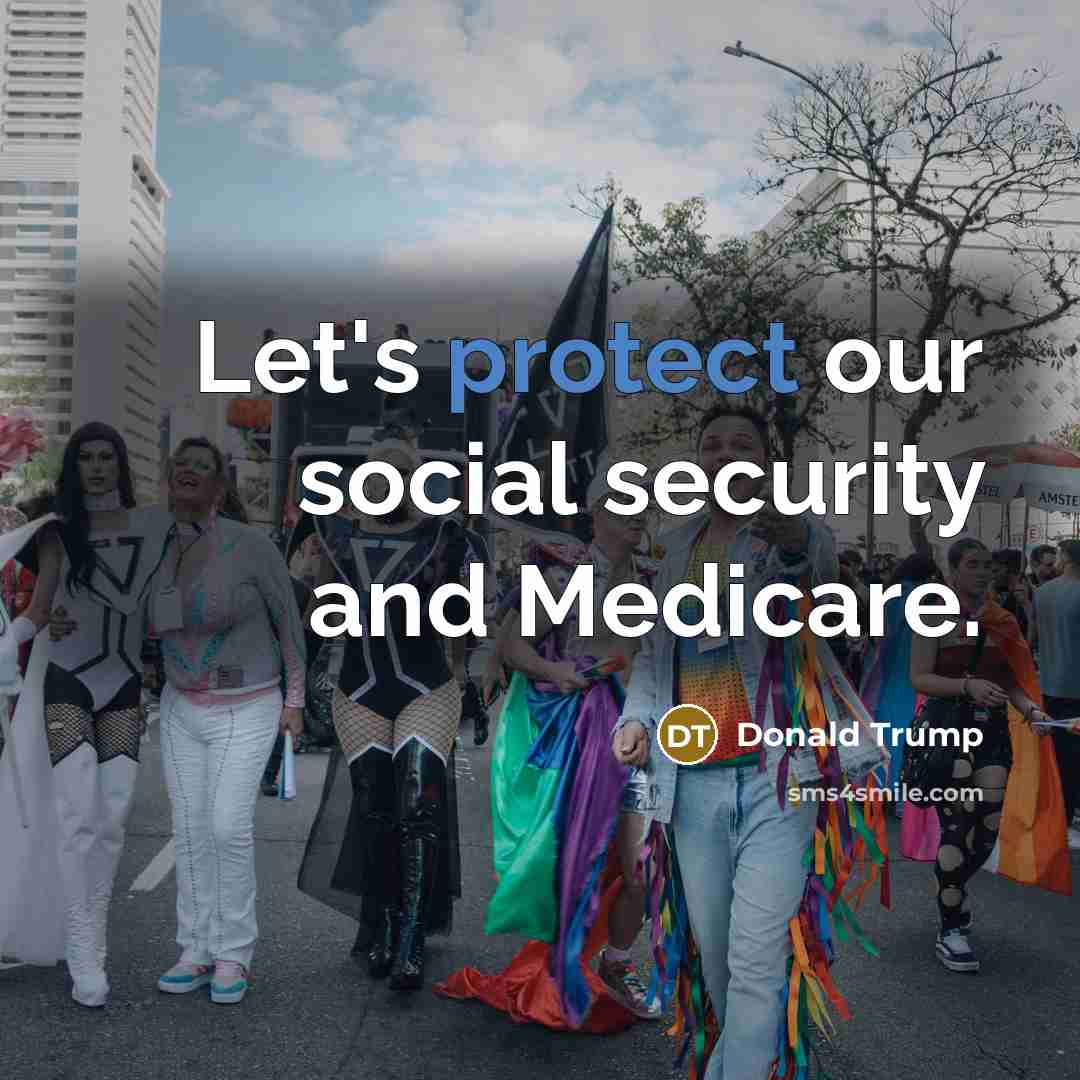 “Let's protect our social security and Medicare.…” quote by Donald Trump