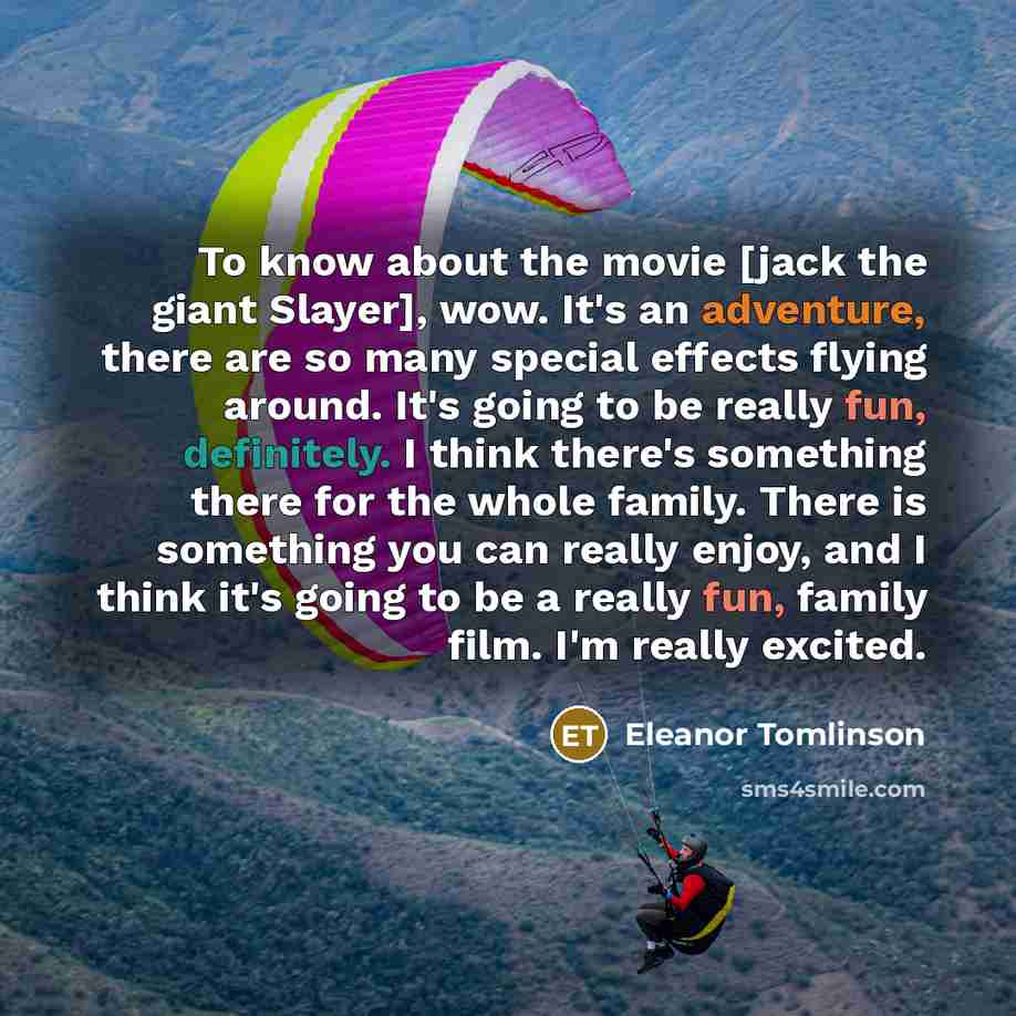 “To know about the movie [jack the giant Slayer], wow.…” quote by Eleanor Tomlinson