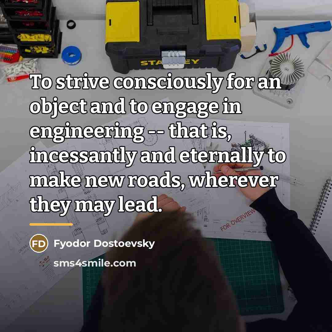 “To strive consciously for an object and to engage in…” quote by Fyodor Dostoevsky