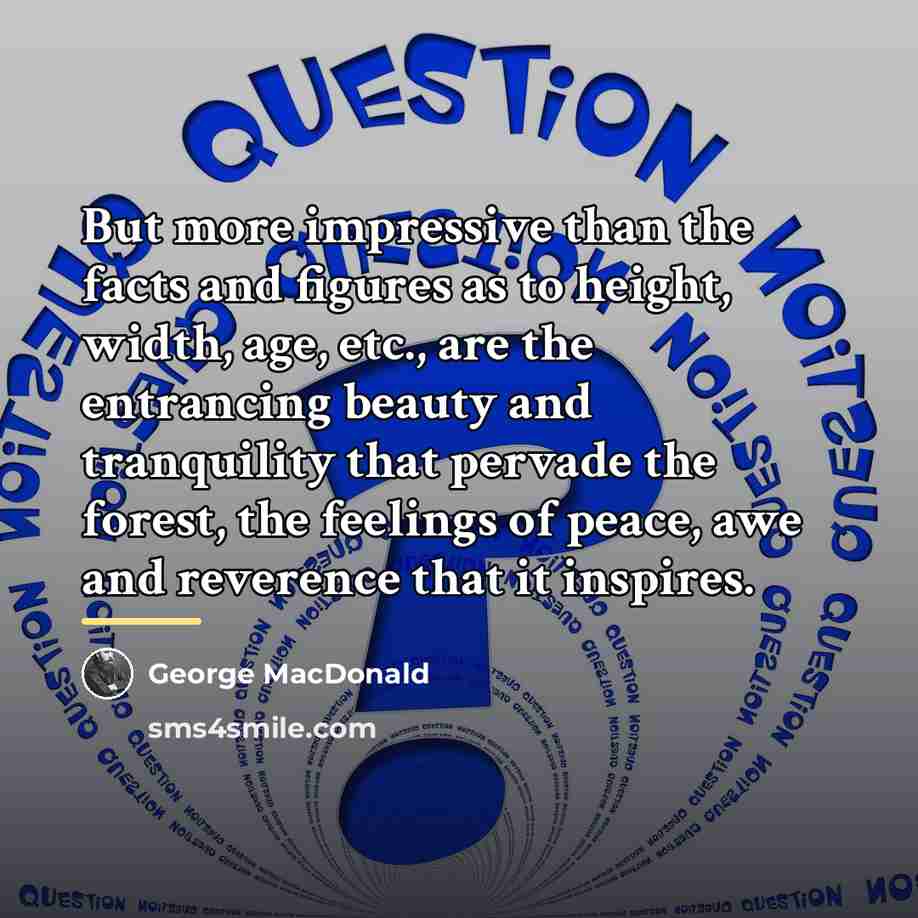 “But more impressive than the facts and figures as to…” quote by George MacDonald