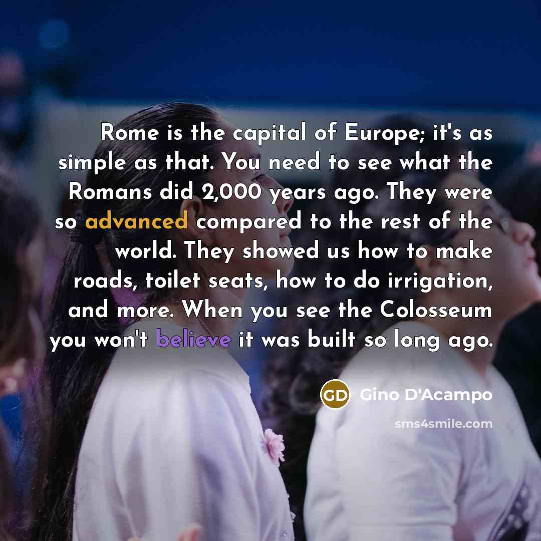 “Rome is the capital of Europe; it's as simple as…” quote by Gino D'Acampo