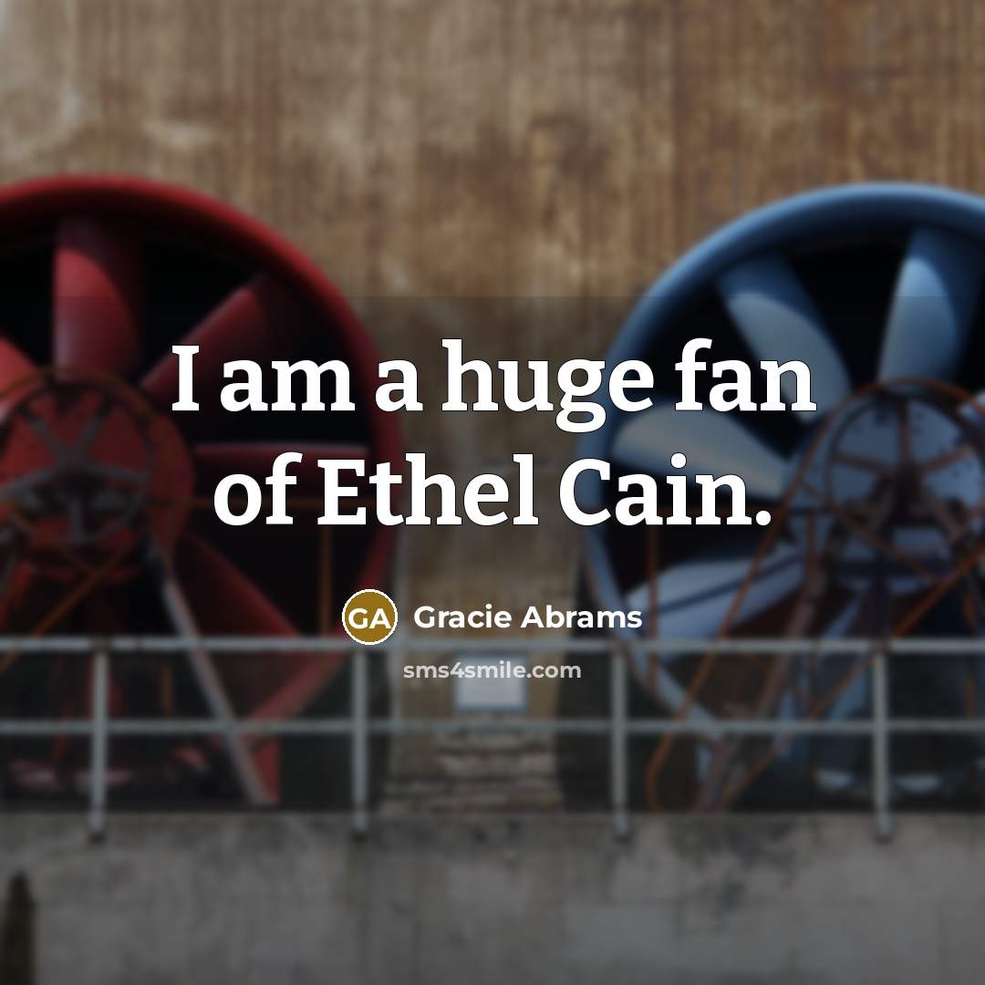 “I am a huge fan of Ethel Cain.…” quote by Gracie Abrams