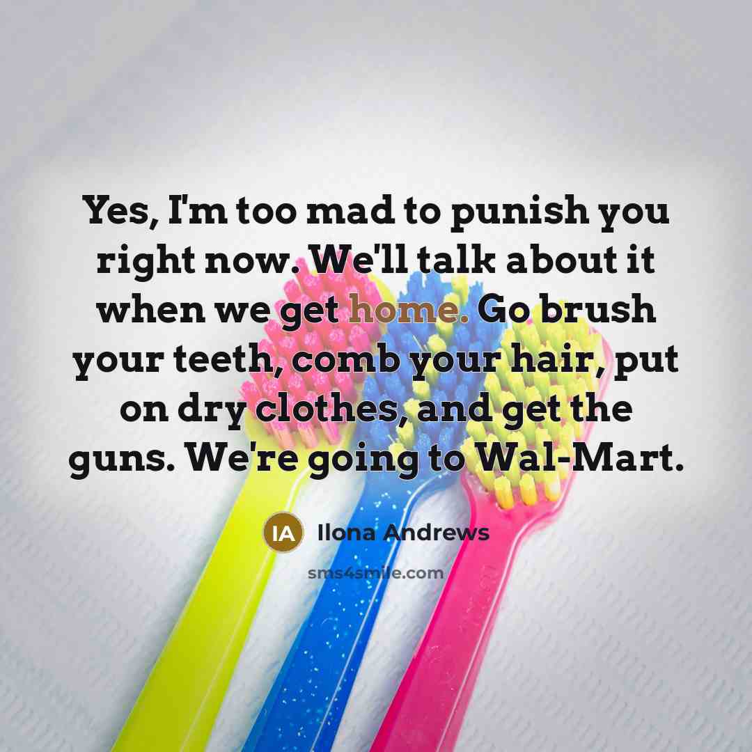 “Yes, I'm too mad to punish you right now. We'll…” quote by Ilona Andrews