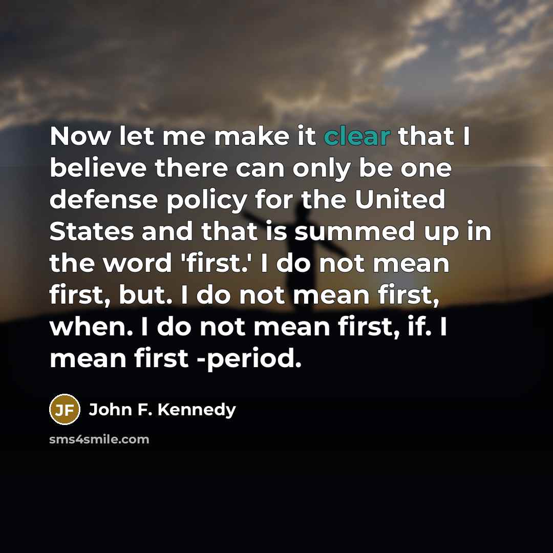 “Now let me make it clear that I believe there…” quote by John F. Kennedy