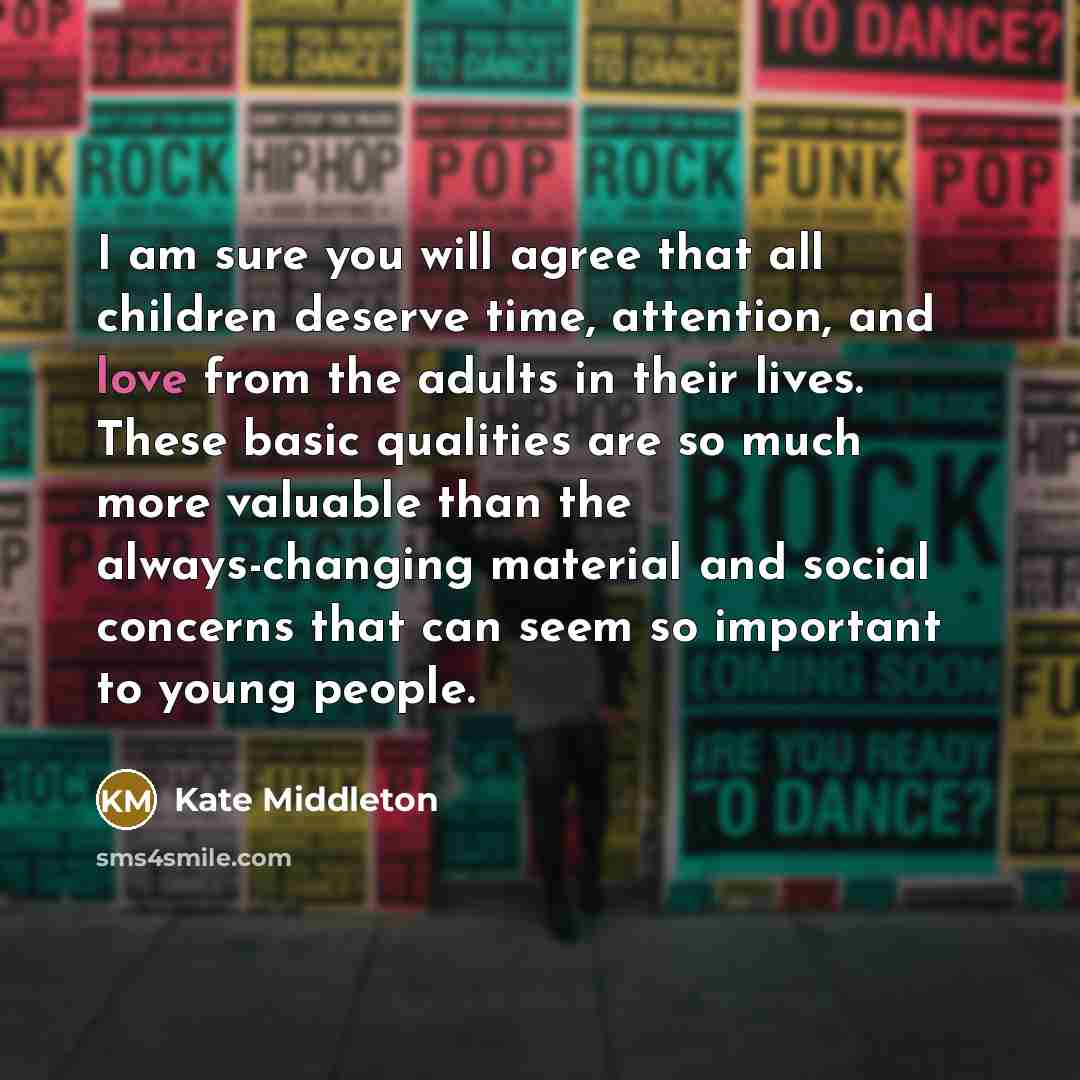 “I am sure you will agree that all children deserve…” quote by Kate Middleton