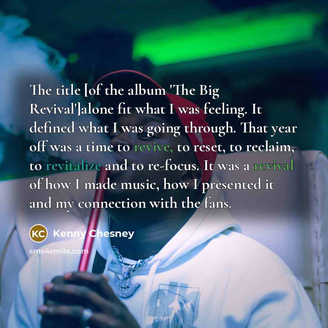 “The title [of the album 'The Big Revival']alone fit what…” quote by Kenny Chesney