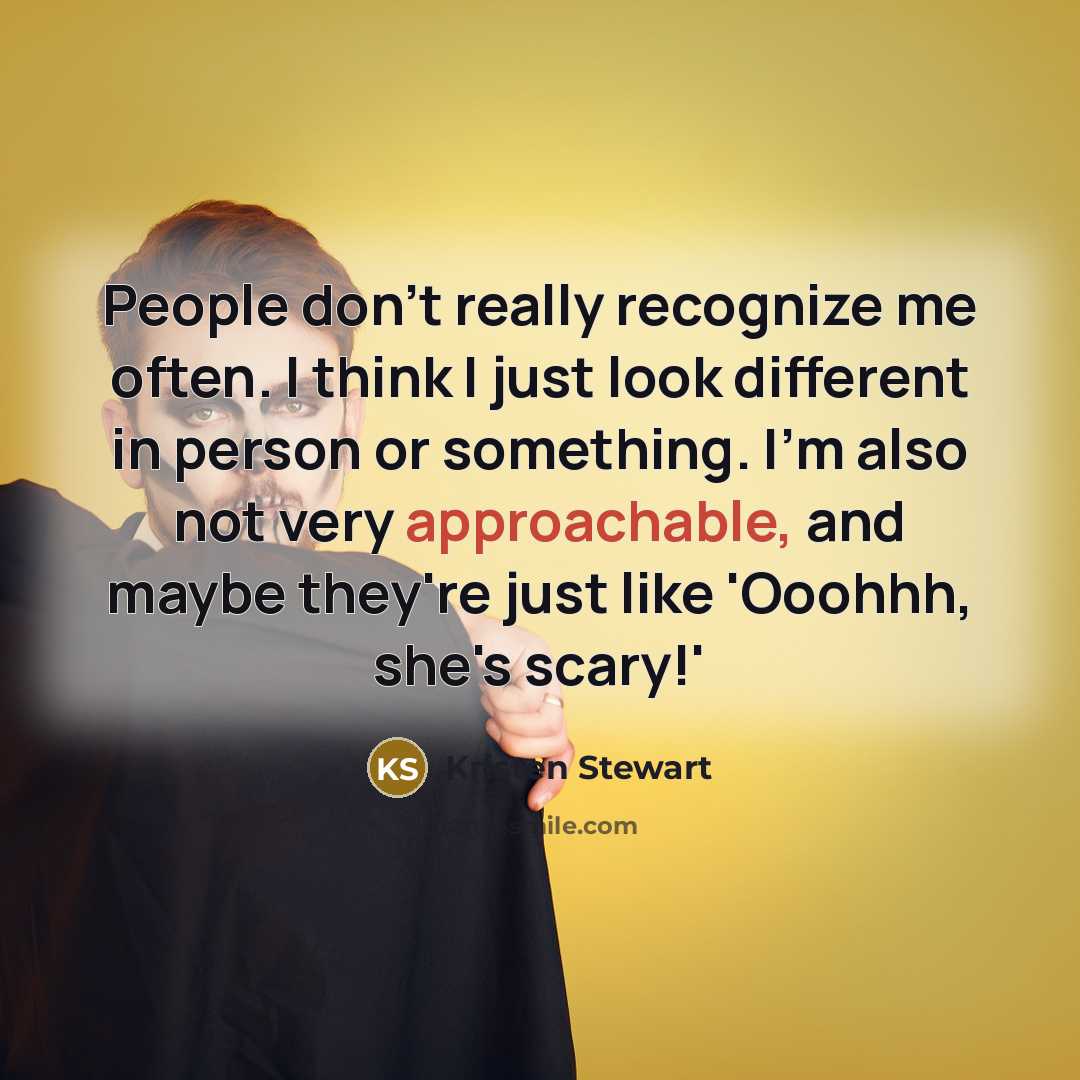 “People don't really recognize me often. I think I just…” quote by Kristen Stewart