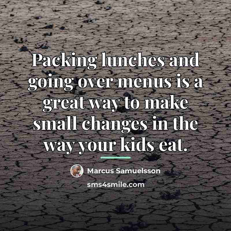 “Packing lunches and going over menus is a great way…” quote by Marcus Samuelsson
