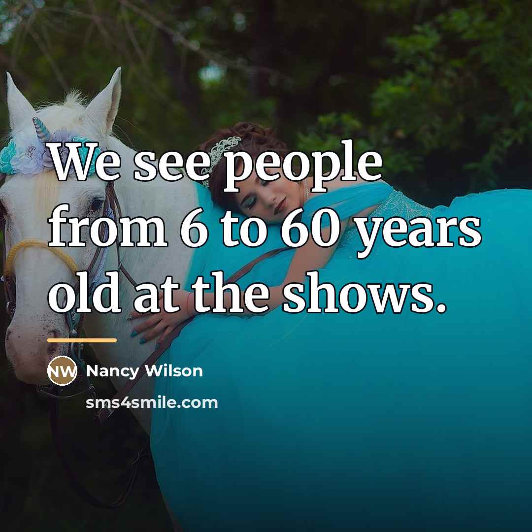 “We see people from 6 to 60 years old at…” quote by Nancy Wilson