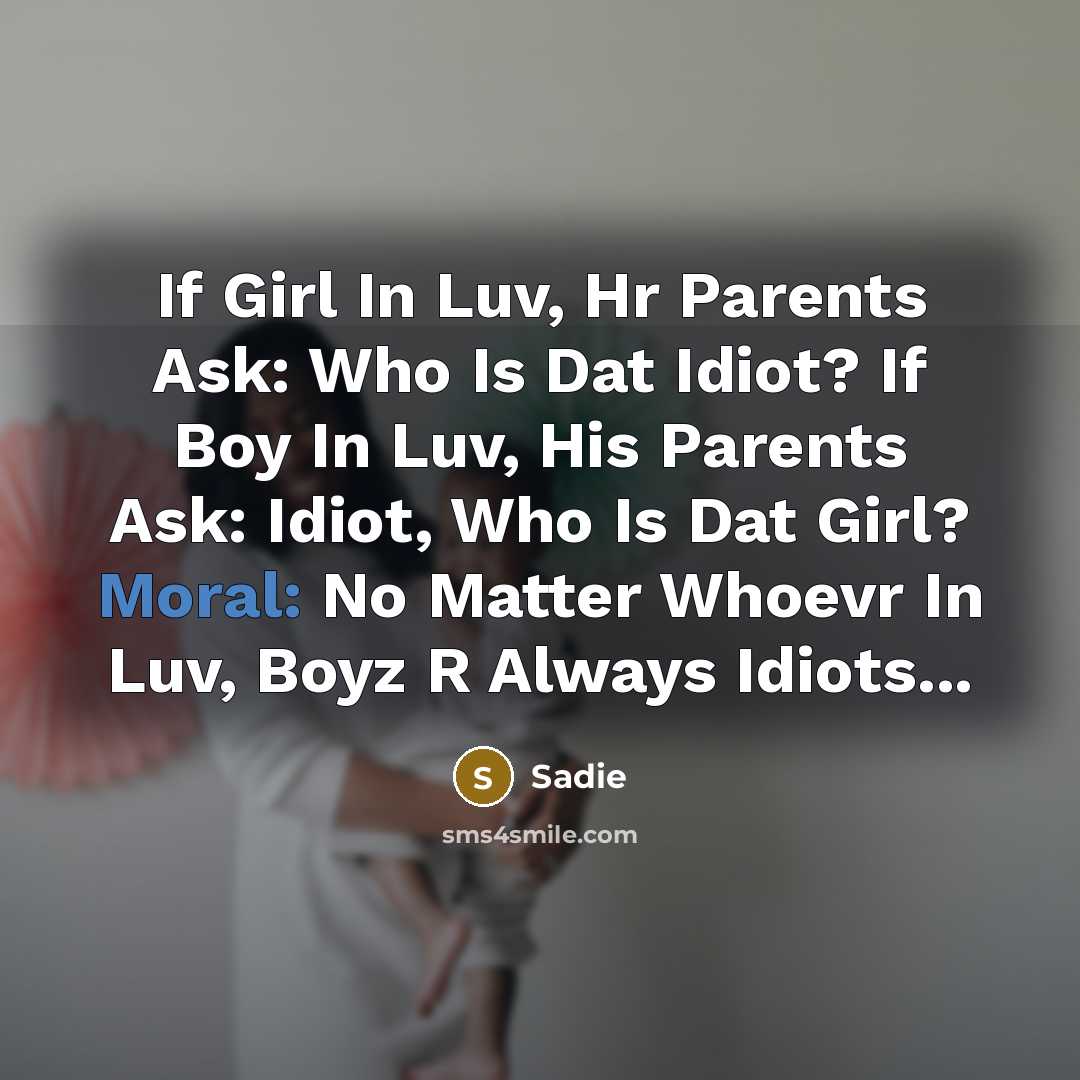 “If Girl In Luv, Hr Parents Ask: Who Is Dat…” quote by Sadie