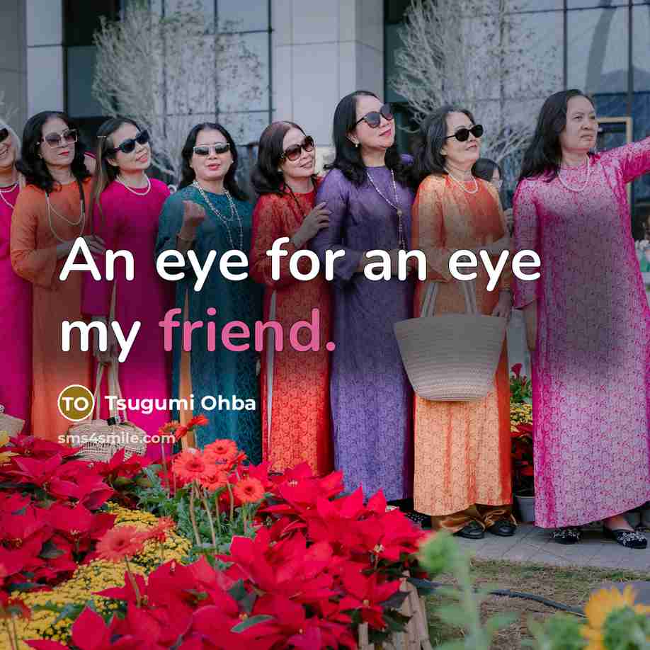 “An eye for an eye my friend.…” quote by Tsugumi Ohba